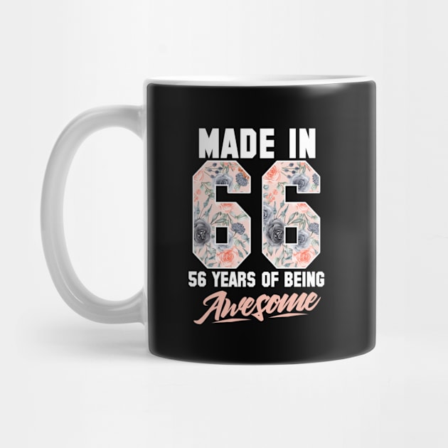 Made in 1966 56 years of being awesome 56th Birthday Flowers by FunnyUSATees